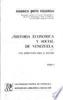 Historia economica y social de Venezuela