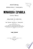 Historia genealógica y heráldica de la monarquia española