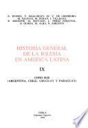 Historia general de la Iglesia en América latina: Cono Sur (Argentina, Chile, Uruguay y Paraguay)