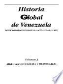 Historia global de Venezuela: Siglo XX : dictadura y democracia