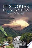 Libro Historias de Pa' La Sierra