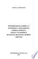 Historiografía jurídica y económica y pensamiento jurídico-público, social y económico de Manuel Reventós i Bordoy, 1888-1942