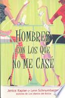 Libro Hombres con los que no me casé