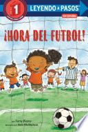 Libro ¡Hora del fútbol! (Soccer Time! Spanish Edition)