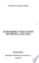 Humanismo y educación en España (1450-1650)