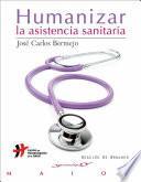Libro Humanizar la asistencia sanitaria