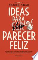 Libro Ideas para parecer feliz