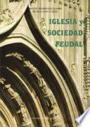 Iglesia y sociedad feudal