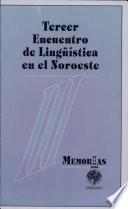 III Encuentro de Lingüística en el Noroeste: Estudios del español