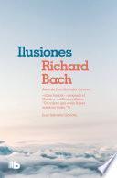 Libro Ilusiones / Illusions: The adventures of a Reclutant Messiah