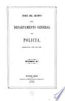Indice del archivo del departemento general de policia, desde el ano 1812-1831