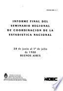 Informe final del Seminario Regional de Coordinación de la Estadística Nacional