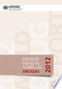 Libro Informe mundial sobre las drogas 2012