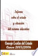 Informe sobre el estado y situación del sistema educativo. Curso 2005-2006