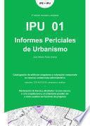 Informes Periciales de Urbanismo. IPU 01