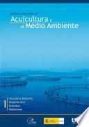 Interacciones entre la acuicultura y el medio ambiente : guía para el desarrollo sostenible de la acuicultura mediterránea
