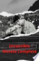 Libro Invencible Novela Completa - Novela Invencible Completa