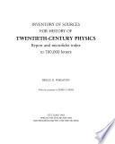 Inventory of sources for history of 20th century physics (ISHTCP)