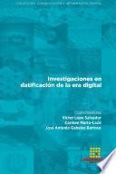 Investigaciones en datificación de la era digital