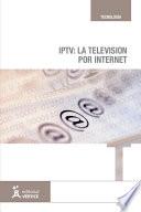 IPTV: La televisión por internet