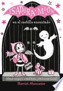 Libro Isadora Moon en el castillo encantado (Isadora Moon 6)