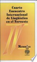 IV Encuentro Internacional de Lingüística en el Noroeste: Estudios del español