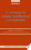 Libro IV Jornadas de Derecho Constitucional y Administrativo : el régimen de las libertades, la responsabilidad de la administración pública