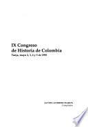 IX Congreso de Historia de Colombia: Colombia y América Latina después del fin de la historia