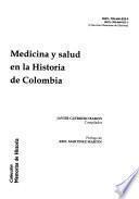 IX Congreso de Historia de Colombia: Medicina y salud en la historia de Colombia