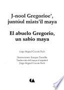 J-nool Gregorioe', juntúul miats'il maya