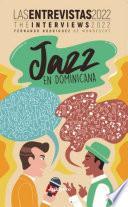 Libro Jazz en Dominicana: Las Entrevistas 2022