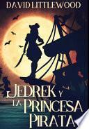 Libro Jedrek y la Princesa Pirata: Edición Premium en Letra Grande de Tapa Dura