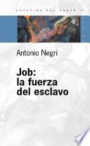 Libro Job, la fuerza del esclavo