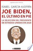 Libro Joe Biden, el último en pie