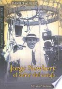Libro Jorge Newbery, el señor del coraje