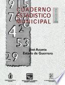 José Azueta estado de Guerrero. Cuaderno estadístico municipal 1998