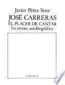 José Carreras, el placer de cantar