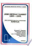 José Ortega y Gasset, 1883-1955