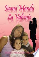 Libro Juana Mandu La Valiente