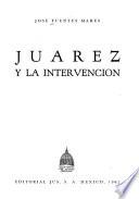 Juárez y la intervención