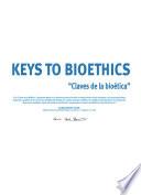 Keys to Bioethics