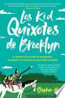 Kid Quixotes Los Kid Quixotes de Brooklyn (Spanish Edition)