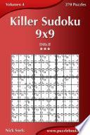 Killer Sudoku 9x9 - Difícil - Volumen 4 - 270 Puzzles
