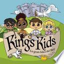 King's Kids: La Gran idea del Rey