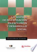 La agenda de investigación en exclusión y desarrollo social