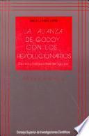 La alianza de Godoy con los revolucionarios