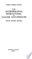 La antropología estructural de Claude Lévi-Strauss