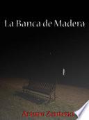 Libro La Banca de Madera