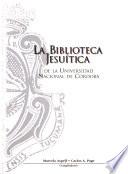La biblioteca jesuítica de la Universidad Nacional de Córdoba