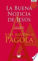 Libro La Buena noticia de Jesús. Ciclo A